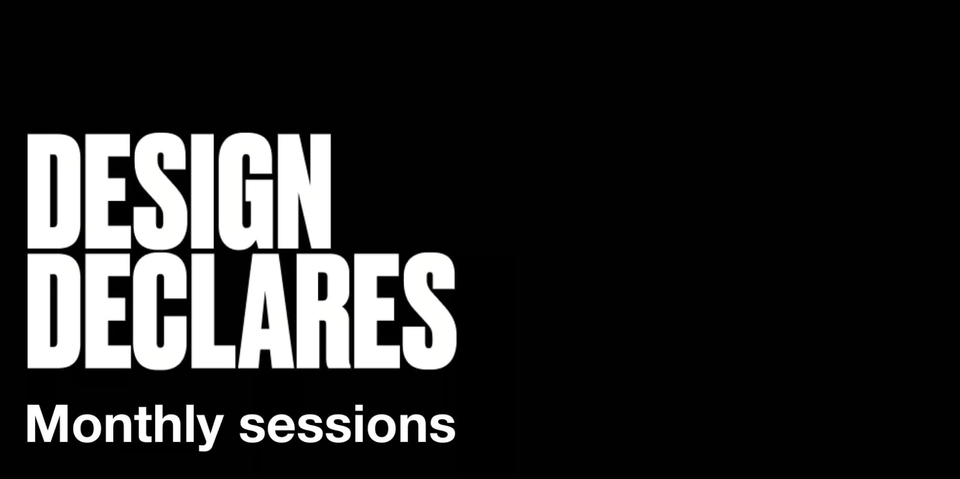 Meet and learn from designers with Design Declares open session